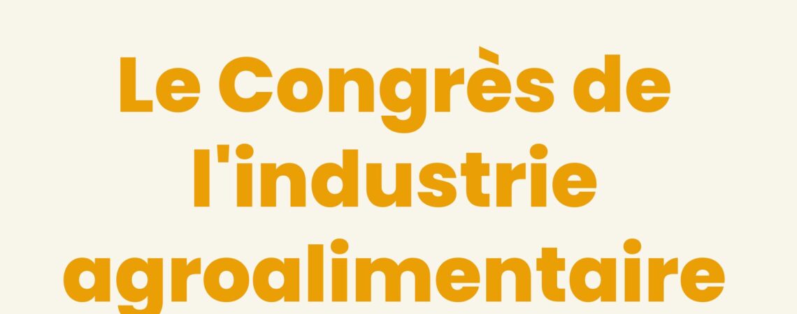 congrès industrie agroalimentaire