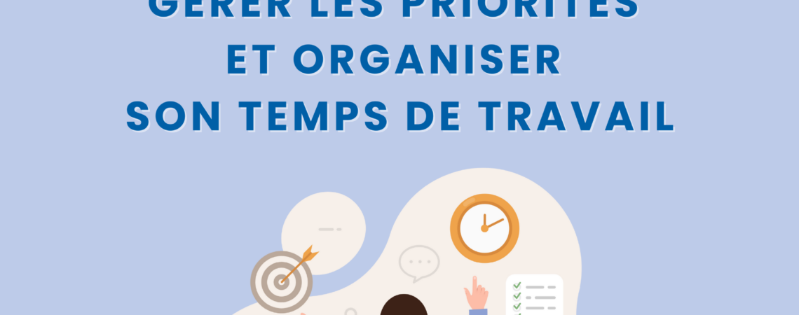 Formation Gérer Priorités Et Organiser Temps De Travail